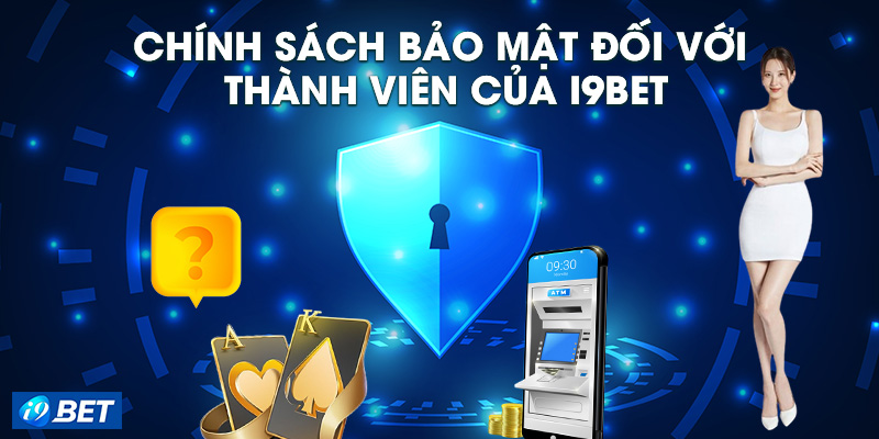 Quy tắc bảo mật áp dụng cho hội viên